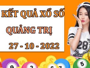 Thống kê kết quả xổ số Quảng Trị ngày 27/10/2022 thứ 5