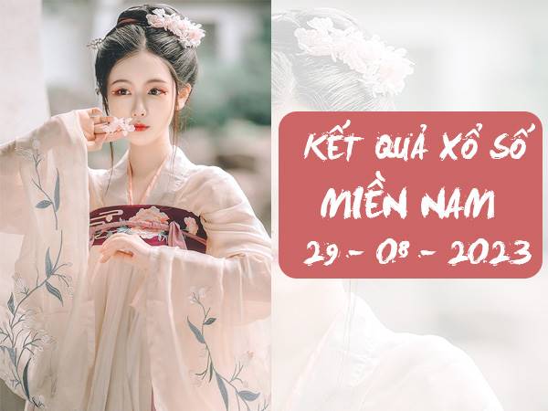 Thống kê XSMN ngày 29/8/2023 phân tích xổ số Miền Nam thứ 3