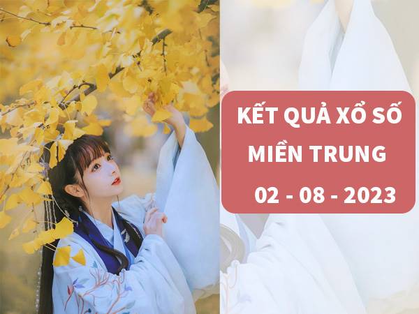 Thống kê kết quả XSMT ngày 2/8/2023 thứ 4 hôm nay