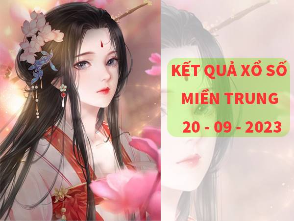 Thống kê kết quả sổ số Miền Trung ngày 20/9/2023 thứ 4